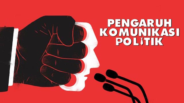 Pengaruh Komunikasi Politik